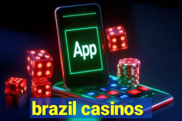 brazil casinos