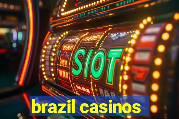 brazil casinos