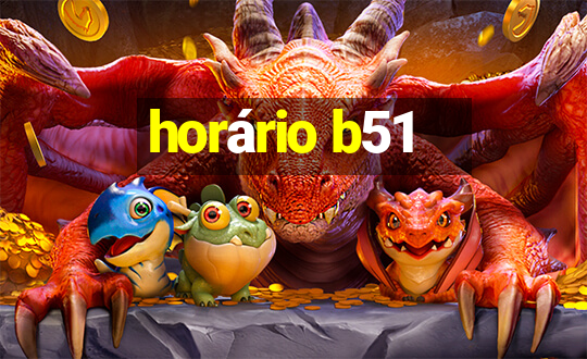 horário b51