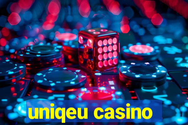 uniqeu casino