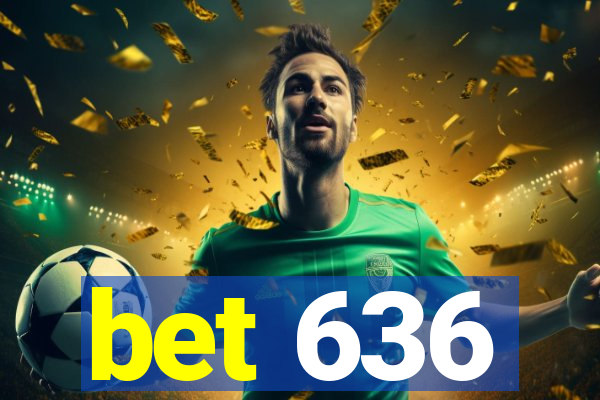 bet 636