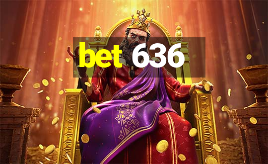 bet 636