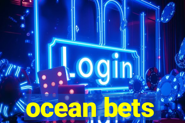 ocean bets