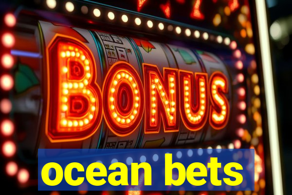 ocean bets