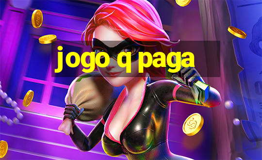 jogo q paga