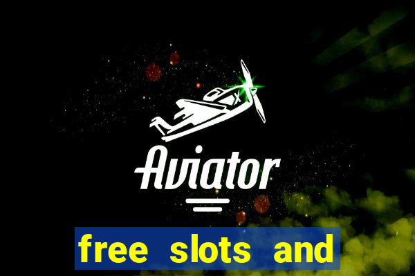 free slots and casino games