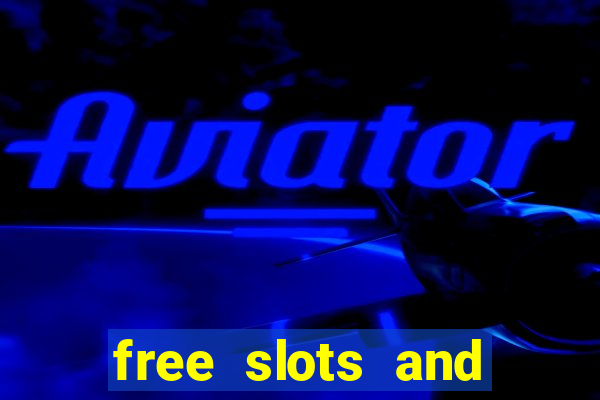 free slots and casino games