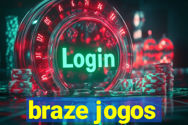 braze jogos