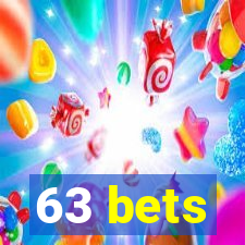 63 bets