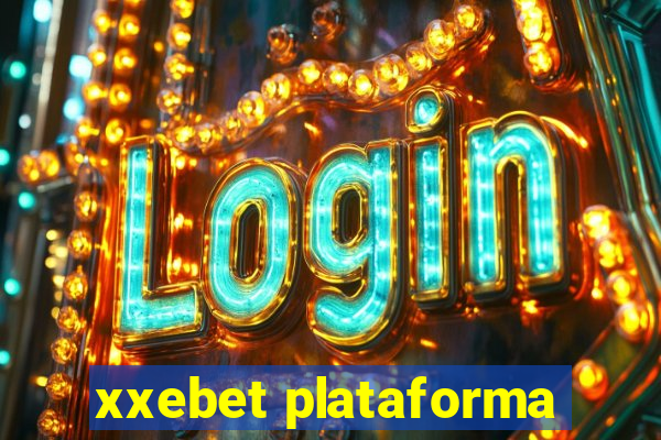 xxebet plataforma