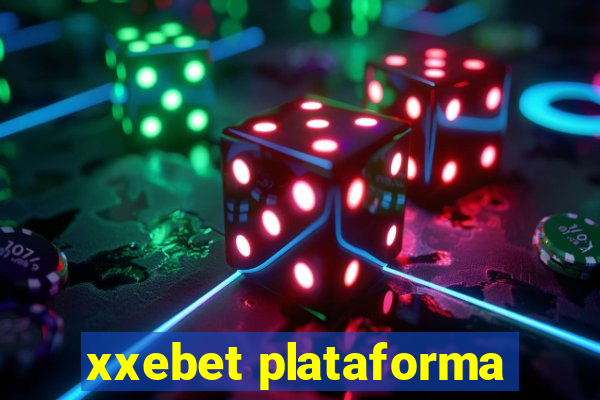 xxebet plataforma