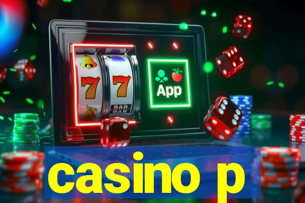 casino p