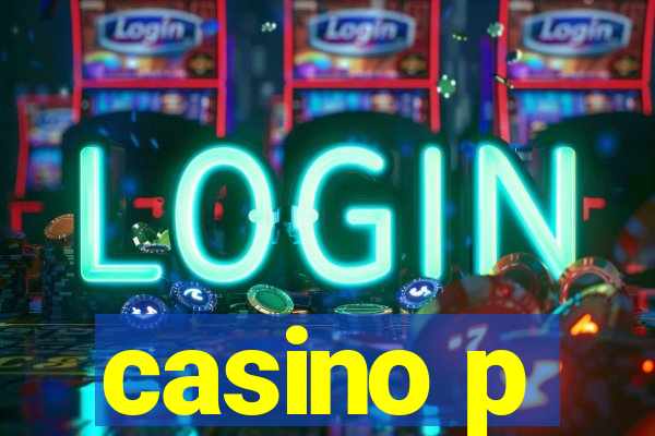 casino p