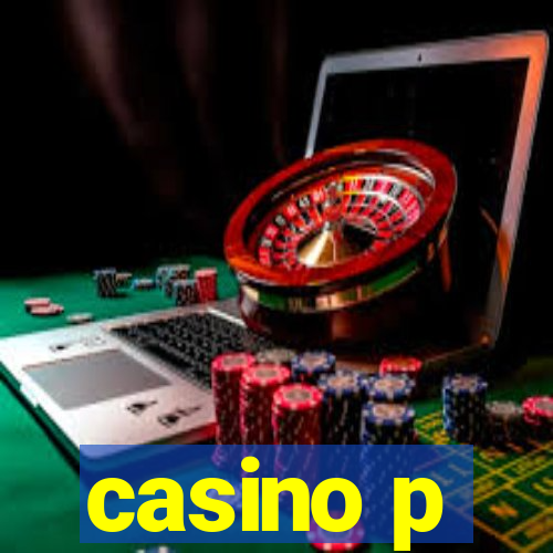 casino p