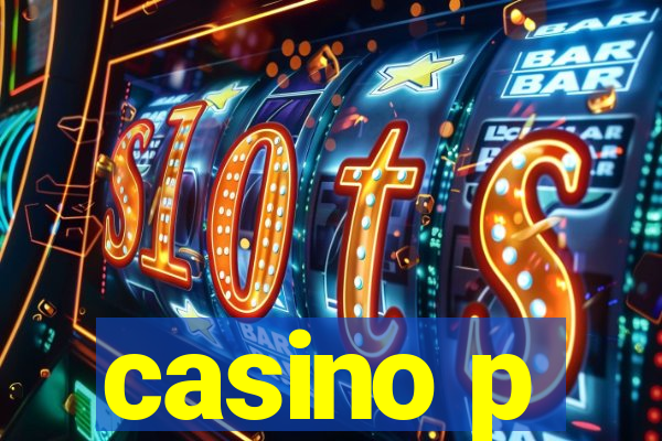 casino p