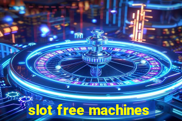 slot free machines