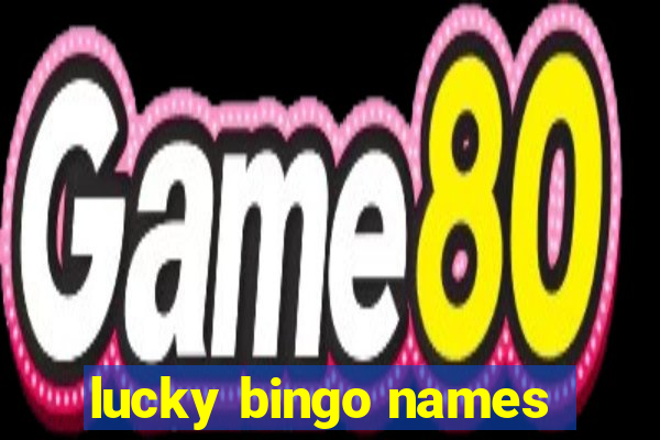 lucky bingo names