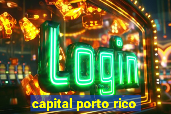 capital porto rico