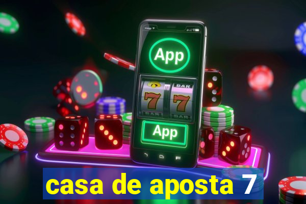 casa de aposta 7