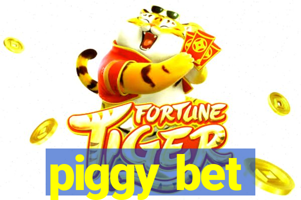 piggy bet