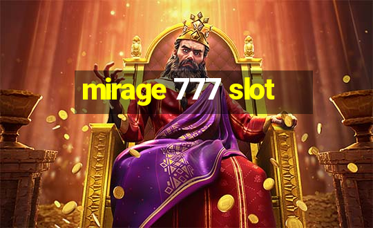 mirage 777 slot