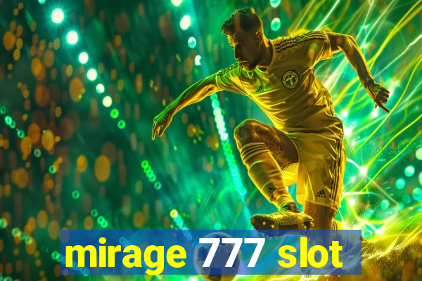 mirage 777 slot