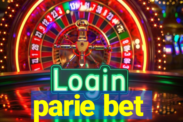 parie bet