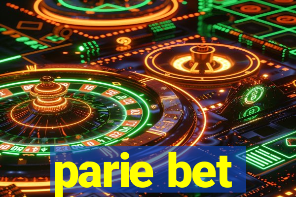 parie bet