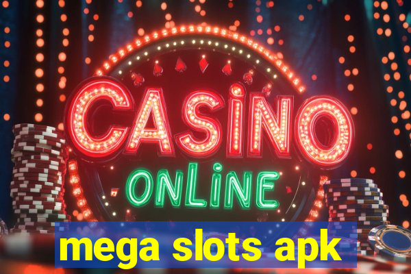 mega slots apk