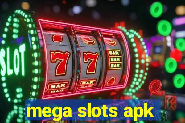 mega slots apk