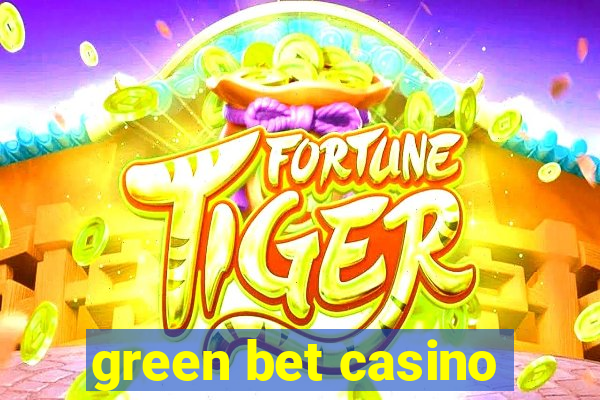 green bet casino