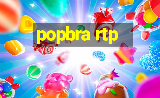 popbra rtp