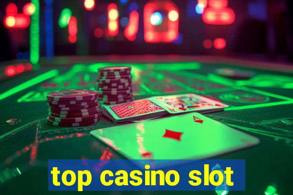 top casino slot