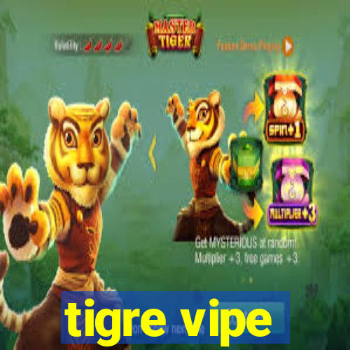 tigre vipe