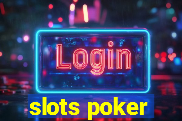 slots poker