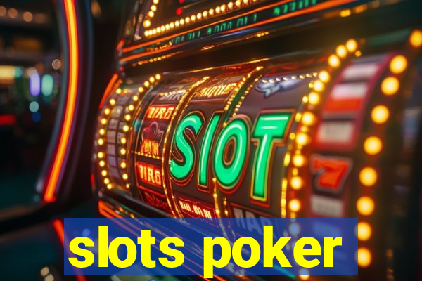 slots poker