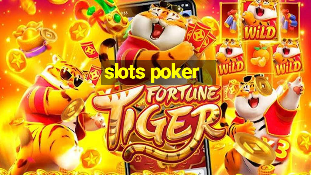 slots poker