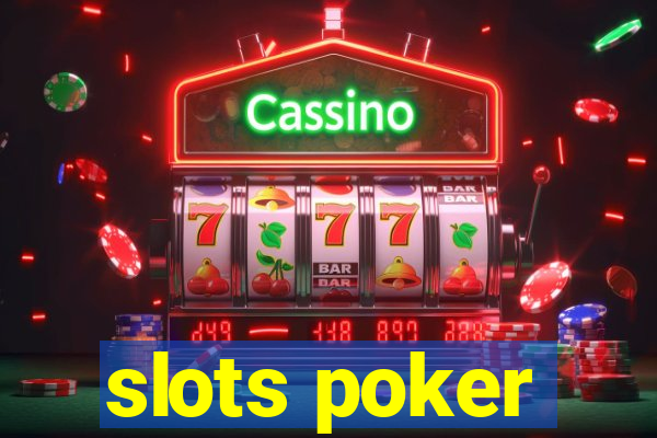 slots poker