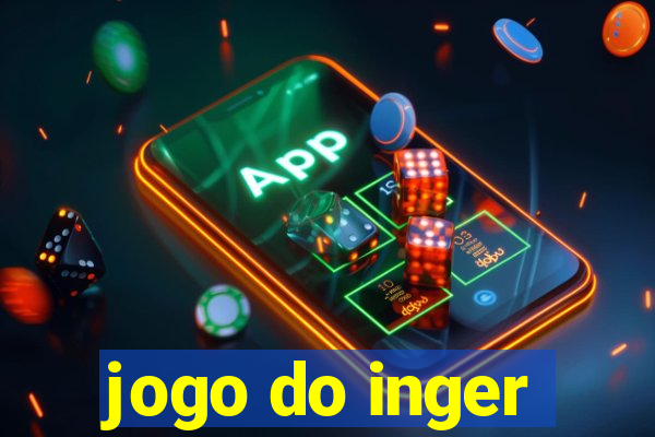 jogo do inger