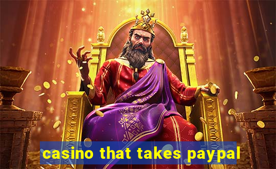 casino that takes paypal