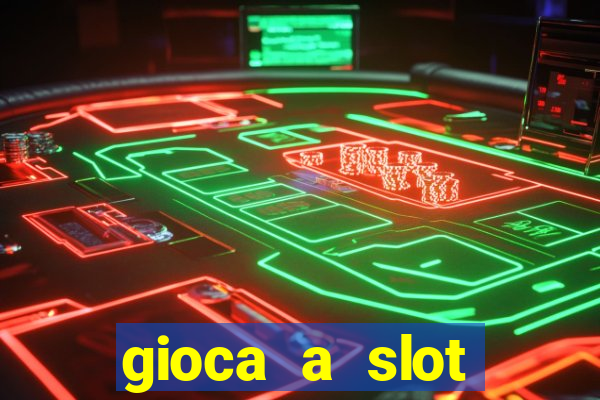 gioca a slot machine gratis