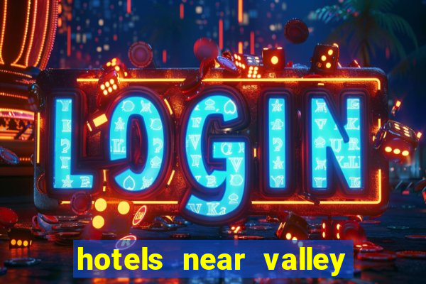 hotels near valley view casino center