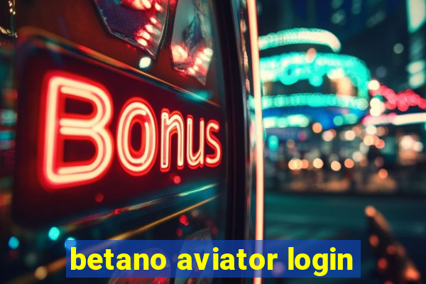 betano aviator login