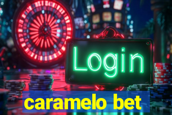 caramelo bet