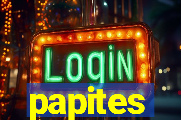 papites