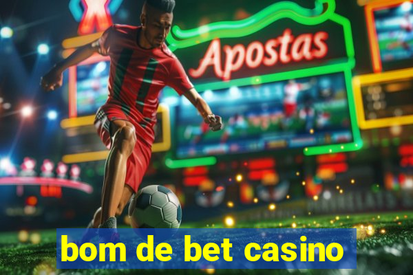 bom de bet casino