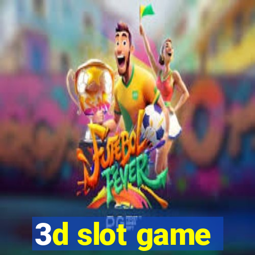 3d slot game