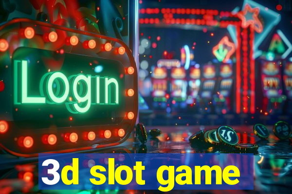 3d slot game