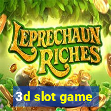 3d slot game