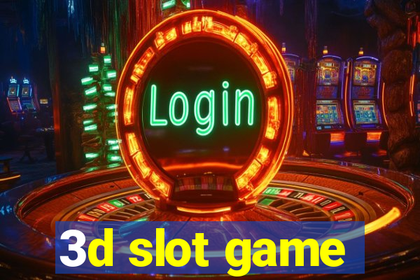 3d slot game